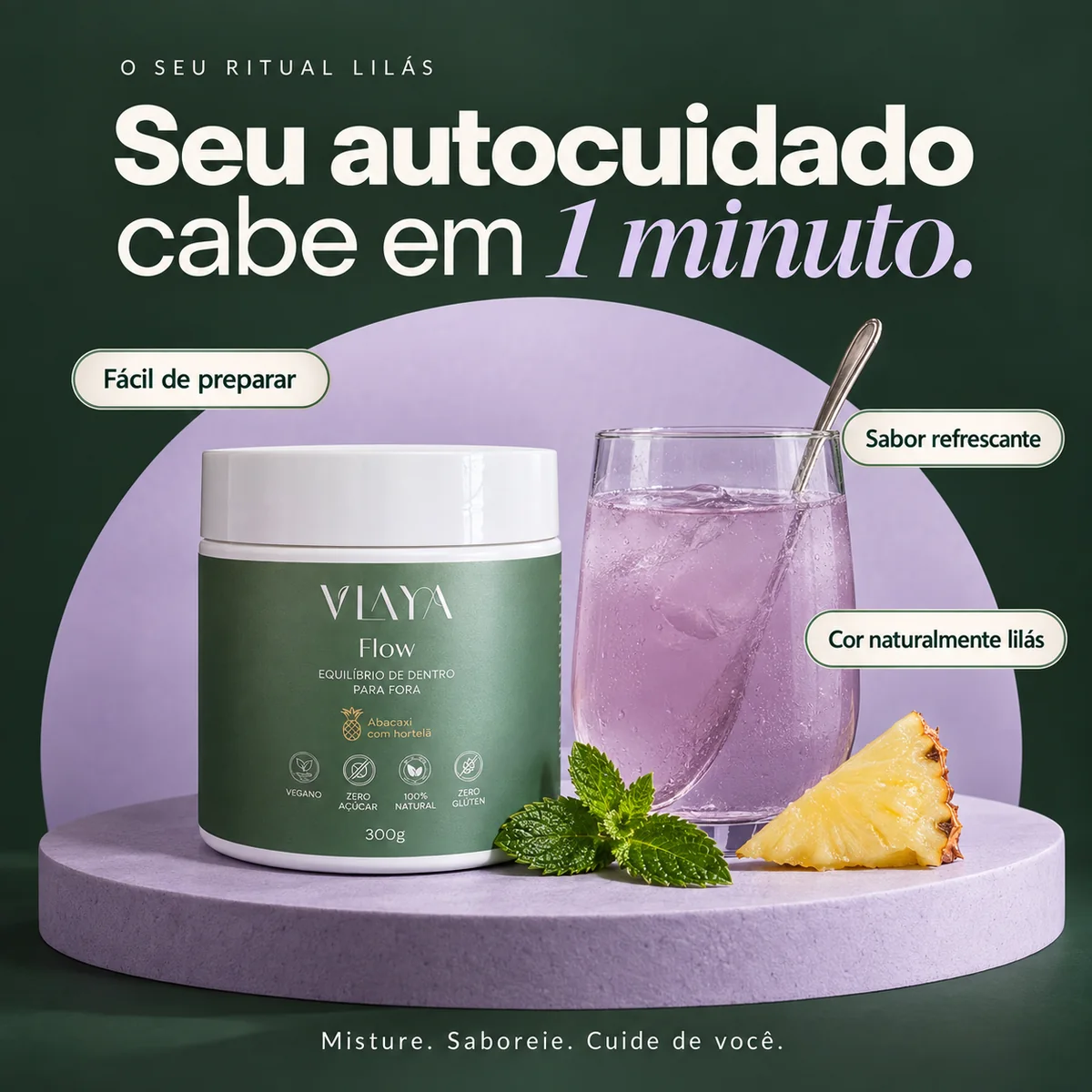 Seu autocuidado cabe em 1 minuto: VLAYA FLOW sabor abacaxi com hortelã